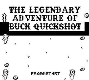 The Legendary Adventure of Buck Quickshot!