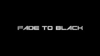 Fade To Black