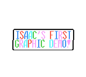 Isaac's First Demo