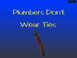 Plumbers Don't Wear Ties