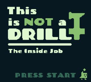 This Is Not A Drill: The Inside Job